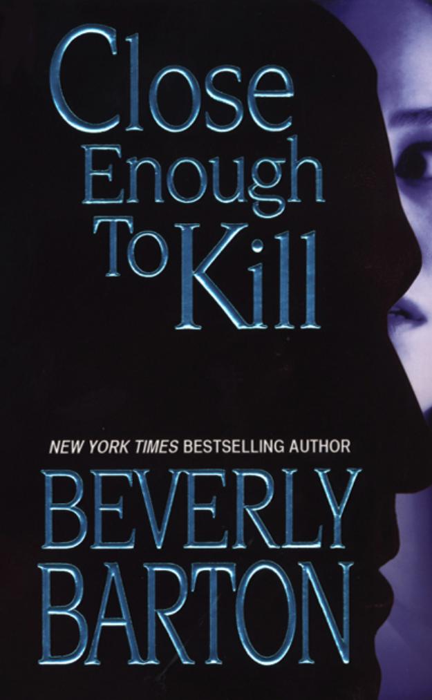 Close Enough to Kill by Beverly Barton
