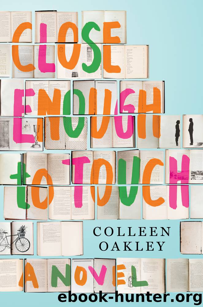Close Enough to Touch by Colleen Oakley