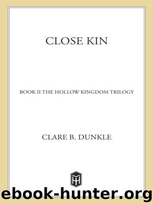 Close Kin by Clare B. Dunkle