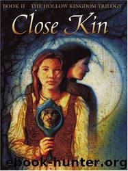 Close Kin by Clare Dunkle