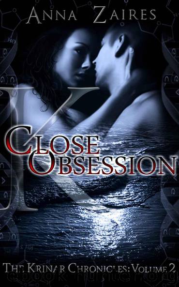 Close Obsession (The Krinar Chronicles: Volume 2) by Zaires Anna
