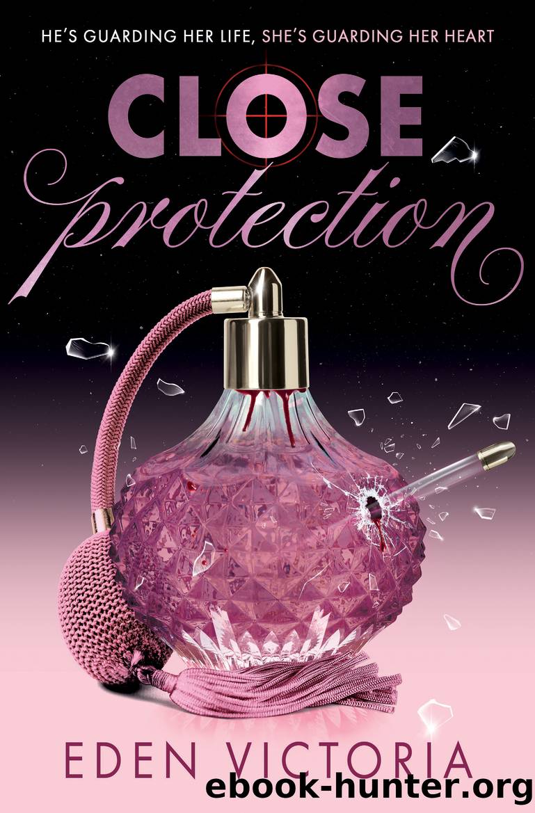 Close Protection by Eden Victoria