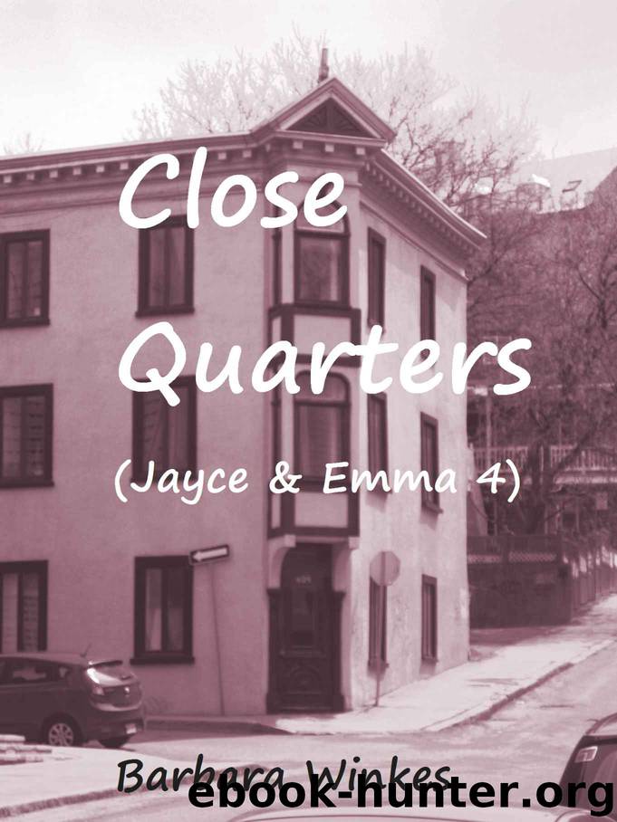 Close Quarters (Jayce & Emma #4) by Barbara Winkes
