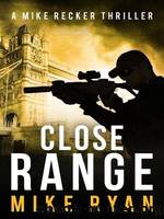 Close Range by Mike Ryan