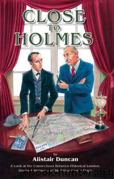 Close To Holmes by Alistair Duncan