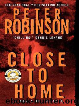 Close To Home (aka The Summer That Never Was) by Peter Robinson