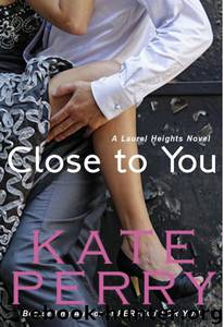 Close To You by Perry Kate