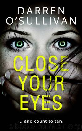 Close Your Eyes by Darren O'Sullivan