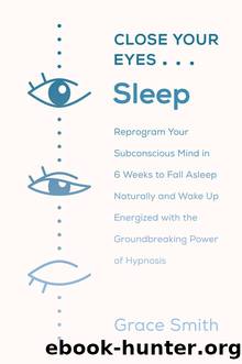 Close Your Eyes, Sleep by Grace Smith