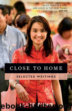 Close to Home by Alice Pung