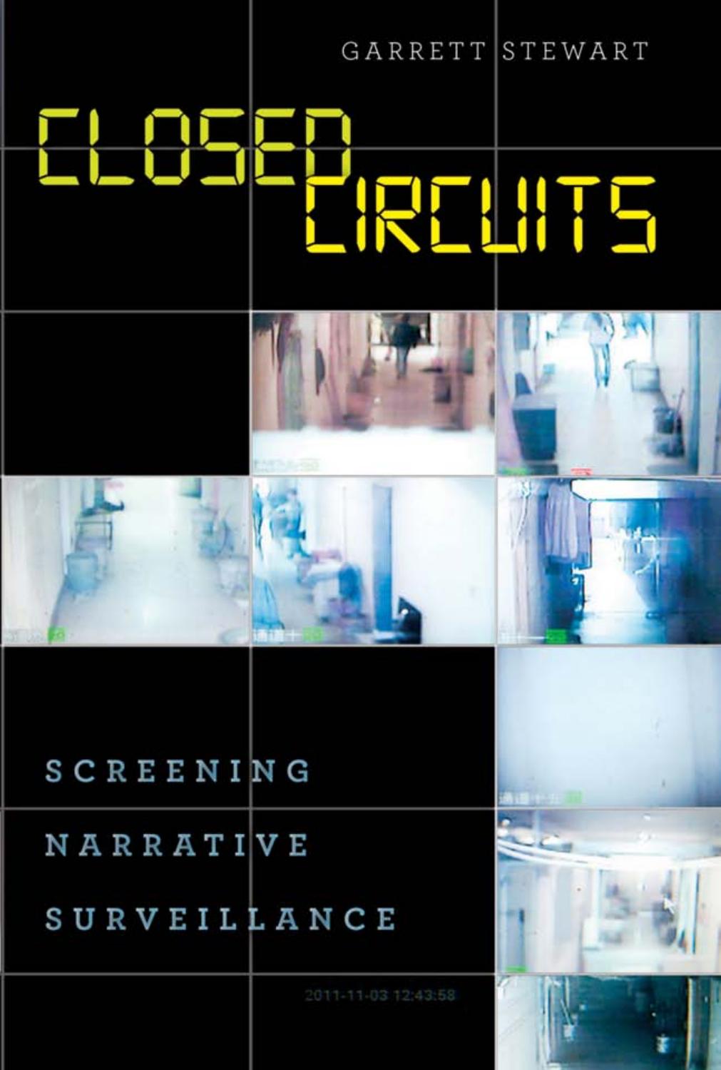 Closed Circuits: Screening Narrative Surveillance by Garrett Stewart