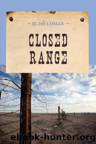 Closed Range by Bliss Lomax