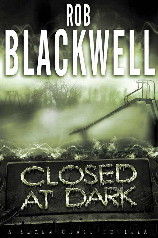 Closed at Dark: A Soren Chase Novella (The Soren Chase Series) by Blackwell Rob