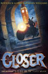 Closer (Tunnels) by Roderick Gordon; Brian Williams