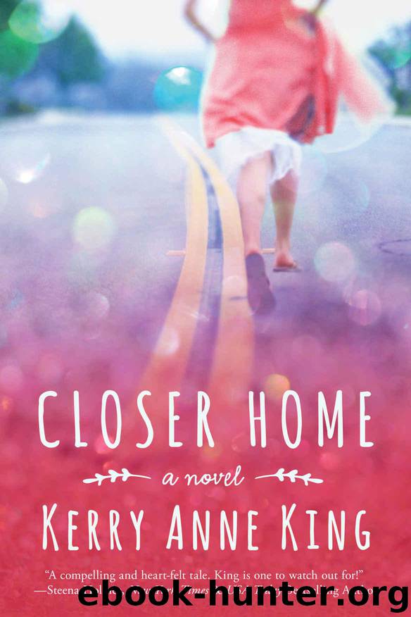 Closer Home by King Kerry Anne