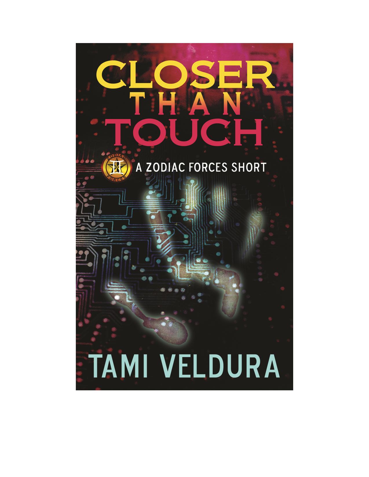 Closer Than Touch by Tami Veldura