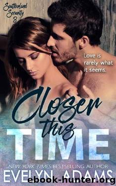 Closer This Time (Southerland Security Book 3) by Evelyn Adams