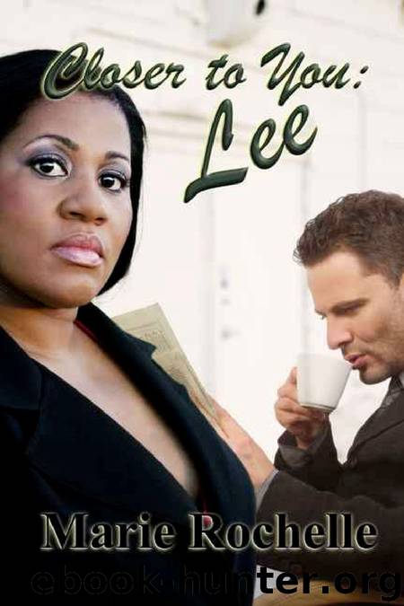 Closer to You: Lee by Marie Rochelle