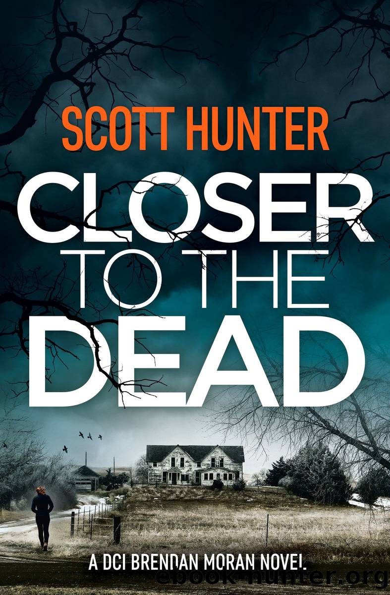 Closer to the Dead by Scott Hunter
