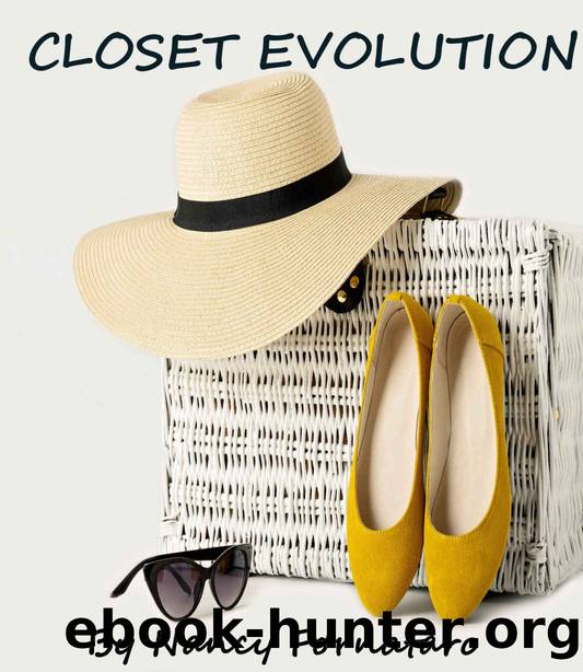 Closet Evolution: Your Guide to Dressing Perfectly by Nancy Fornataro