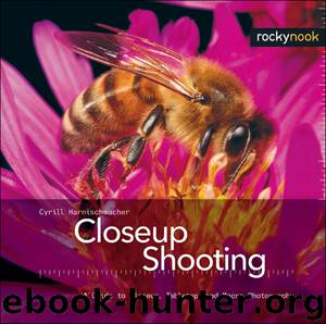 Closeup Shooting by Cyrill Harnischmacher