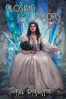 Closing Doors by T. A. Pratt