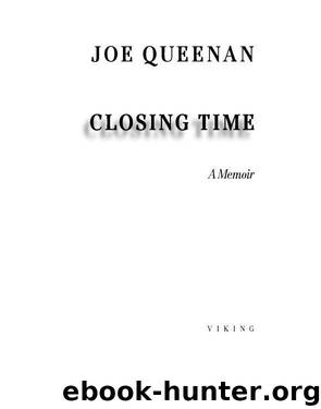 Closing Time: A Memoir by Joe Queenan