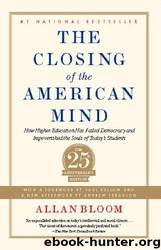 Closing of the American Mind by Allan Bloom