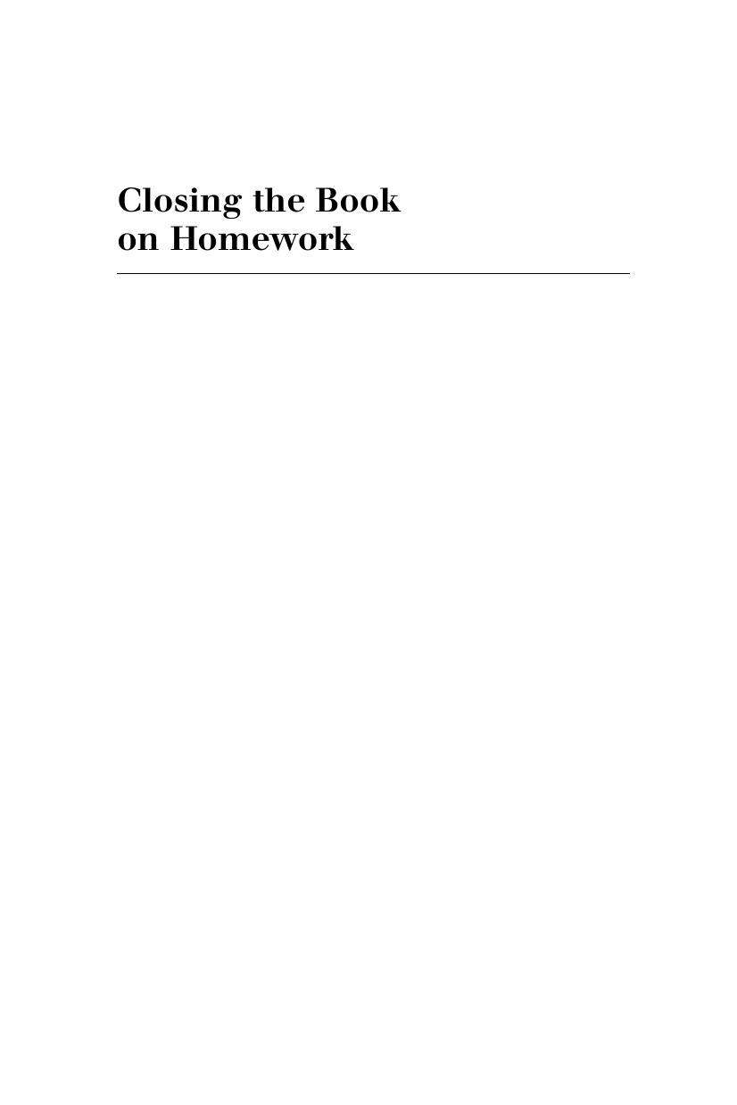 Closing the Book on Homework: Enhancing Public Education and Freeing Family Time (Teaching Learning Social Justice) by John Buell