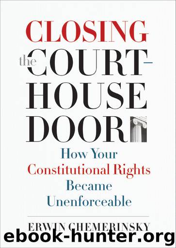 Closing the Courthouse Door by Erwin Chemerinsky