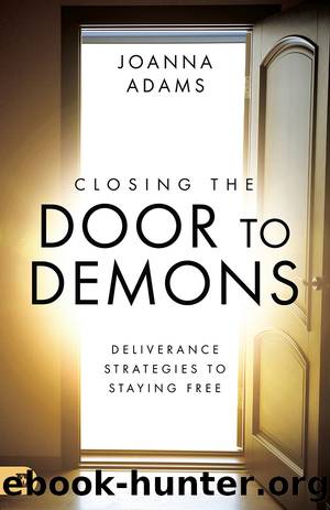 Closing the Door to Demons by Joanna Adams