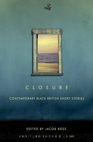 Closure by Jacob Ross