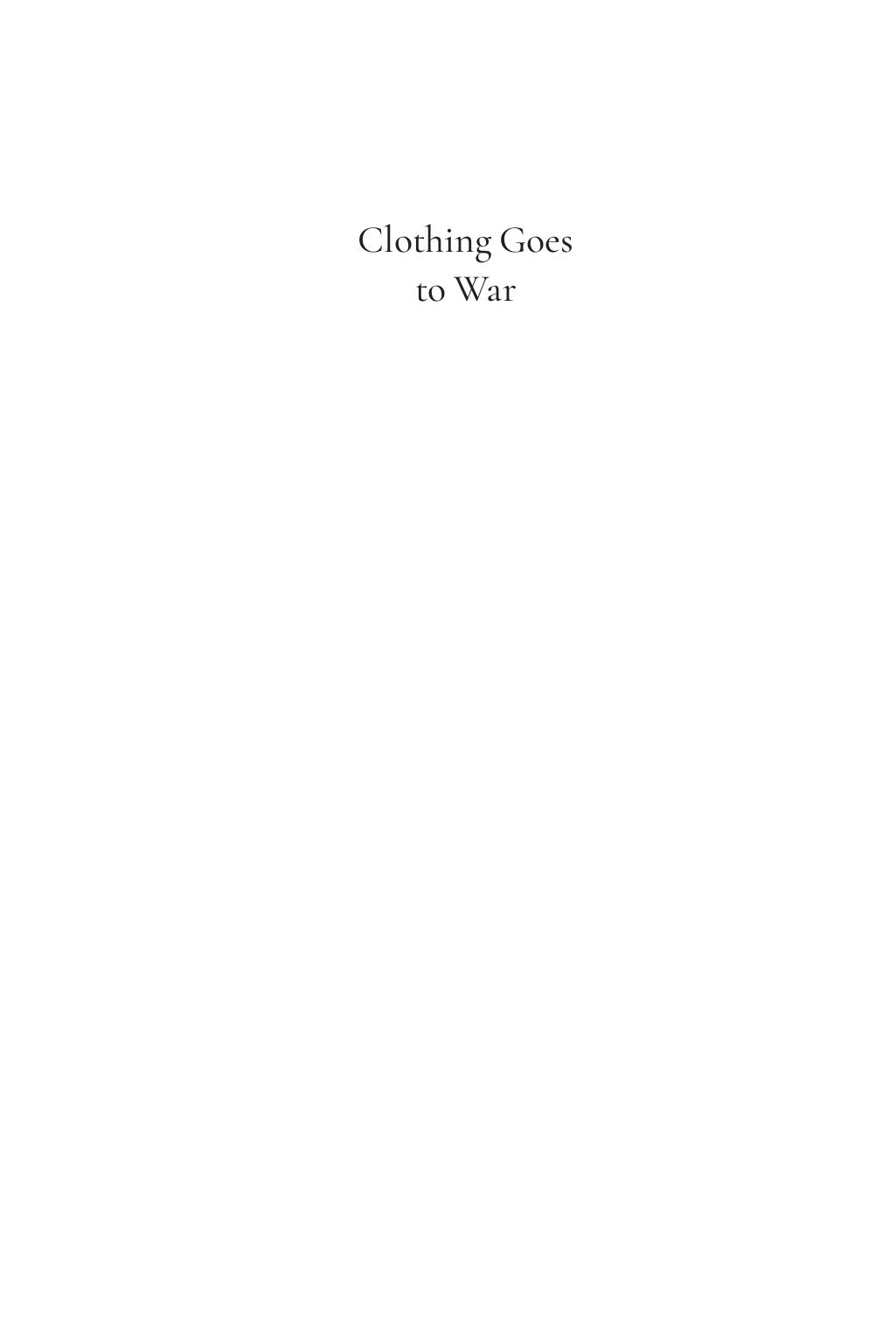 Clothing Goes to War: Creativity Inspired by Scarcity in World War II by Nan Turner