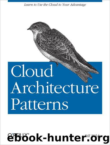Cloud Architecture Patterns by Bill Wilder