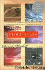 Cloud Atlas: A Novel by David Stephen Mitchell