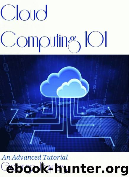 Cloud Computing 101: An Advanced Tutorial by George Haynes