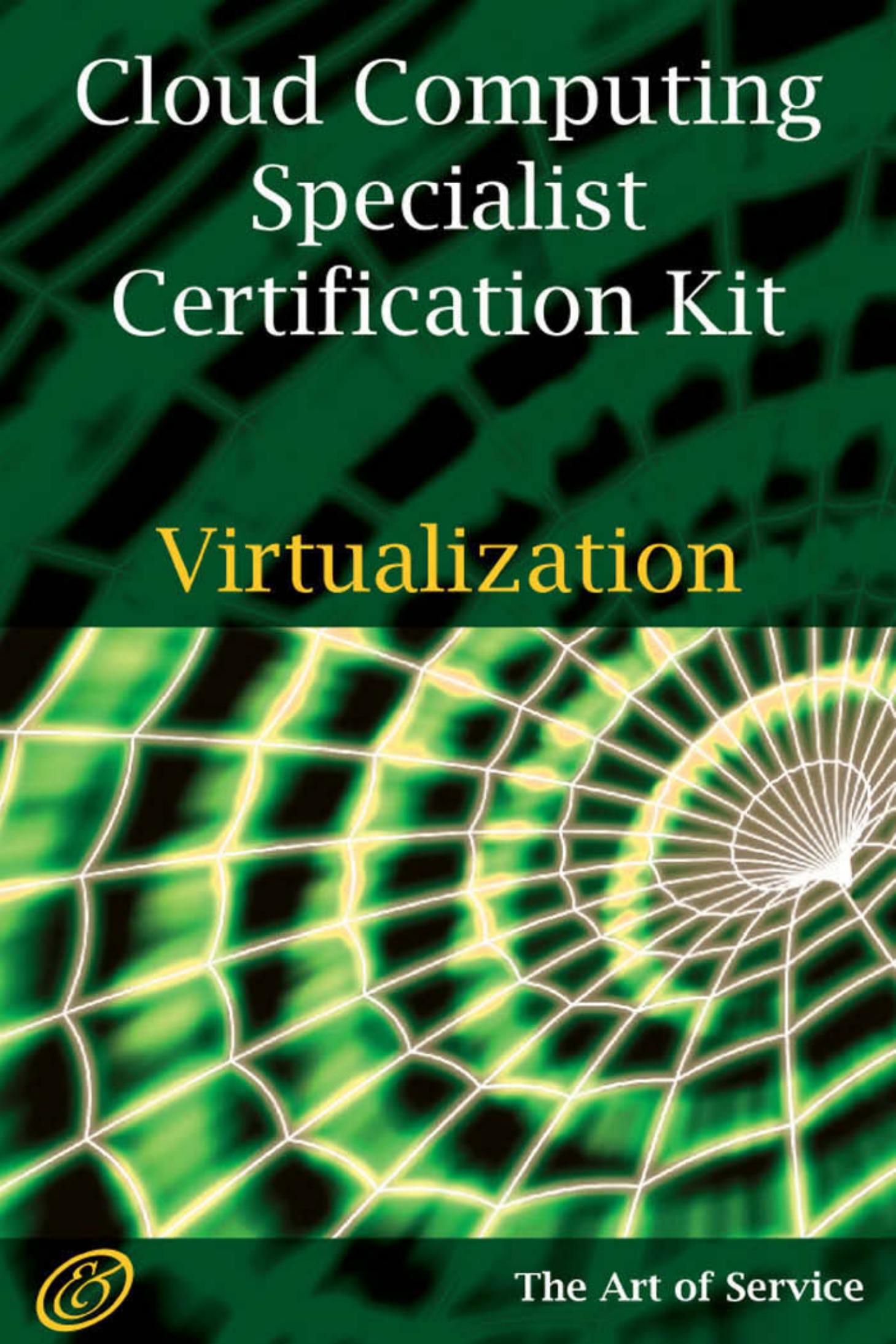Cloud Computing Virtualization Specialist Complete Certification Kit: Study Guide Book and Online Course by Ivanka Menken