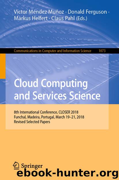 Cloud Computing and Services Science by Víctor Méndez Muñoz & Donald Ferguson & Markus Helfert & Claus Pahl