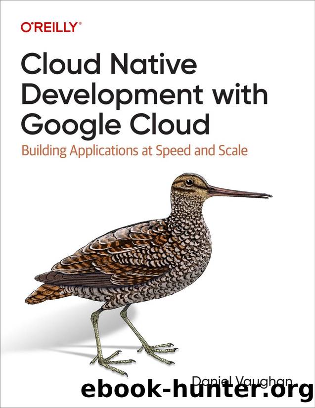 Cloud Native Development with Google Cloud by Daniel Vaughan