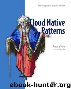 Cloud Native Patterns by Cornelia Davis
