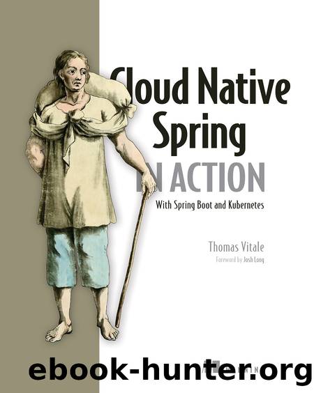 Cloud Native Spring in Action by Thomas Vitale