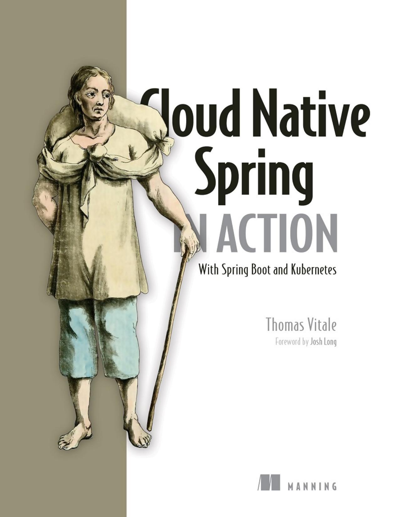 Cloud Native Spring in Action with Spring Boot And Kubernetes by Thomas Vitale