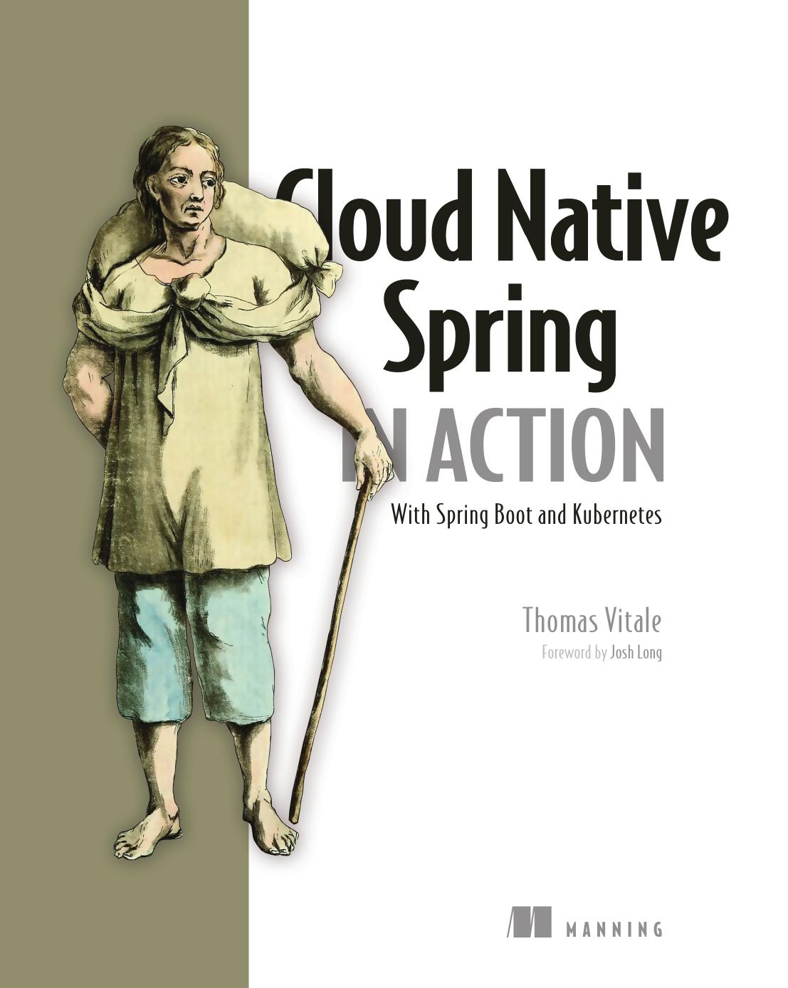 Cloud Native Spring in Action: With Spring Boot and Kubernetes by Thomas Vitale