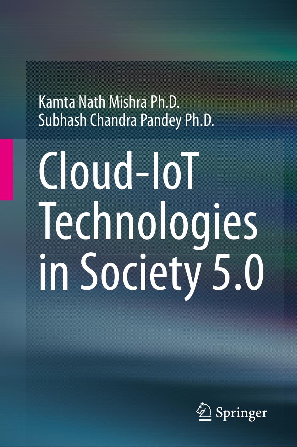 Cloud-IoT Technologies in Society 5.0 by Kamta Nath Mishra Subhash Chandra Pandey