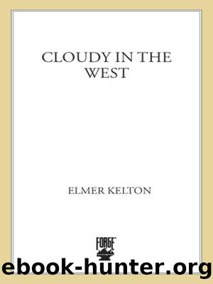 Cloudy in the West by Elmer Kelton