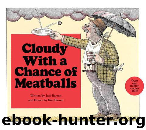 Cloudy with a Chance of Meatballs by Barrett Judi
