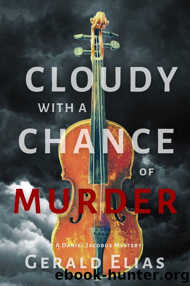 Cloudy with a Chance of Murder by Gerald Elias