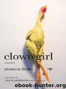 Clown Girl A Novel by Monica Drake