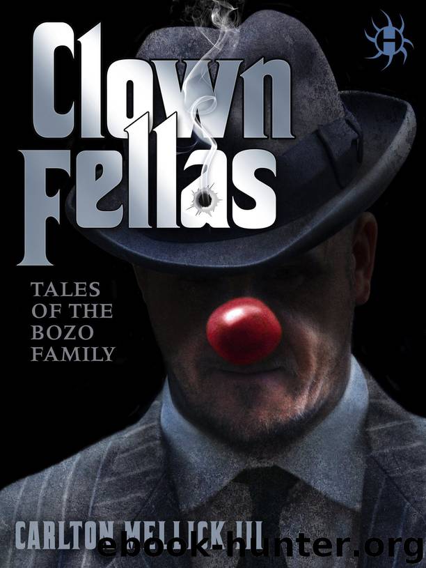 ClownFellas by Carlton Mellick III