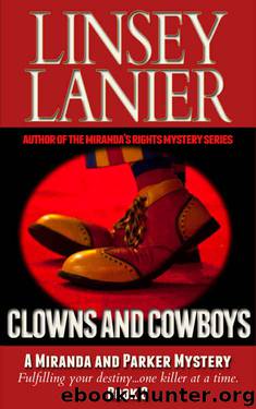 Clowns and Cowboys (A Miranda and Parker Mystery Book 3) by Linsey Lanier